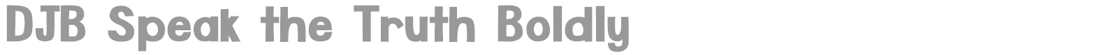 DJB Speak The Truth font preview